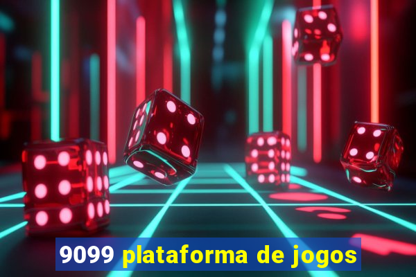 9099 plataforma de jogos